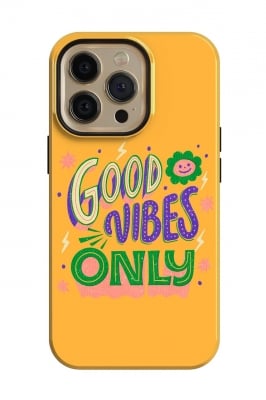 Good vibes only